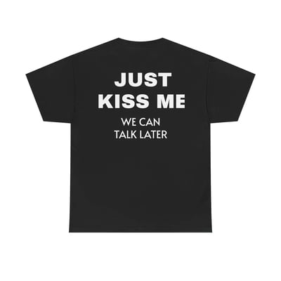 Just Kiss Me Short-Sleeve T-Shirt