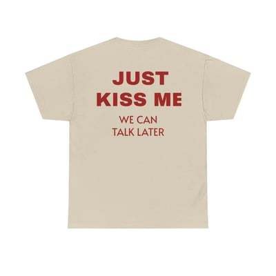 Just Kiss Me Short-Sleeve T-Shirt